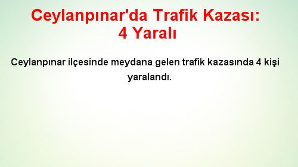 Ceylanpınar\'da Trafik Kazası: 4 Yaralı