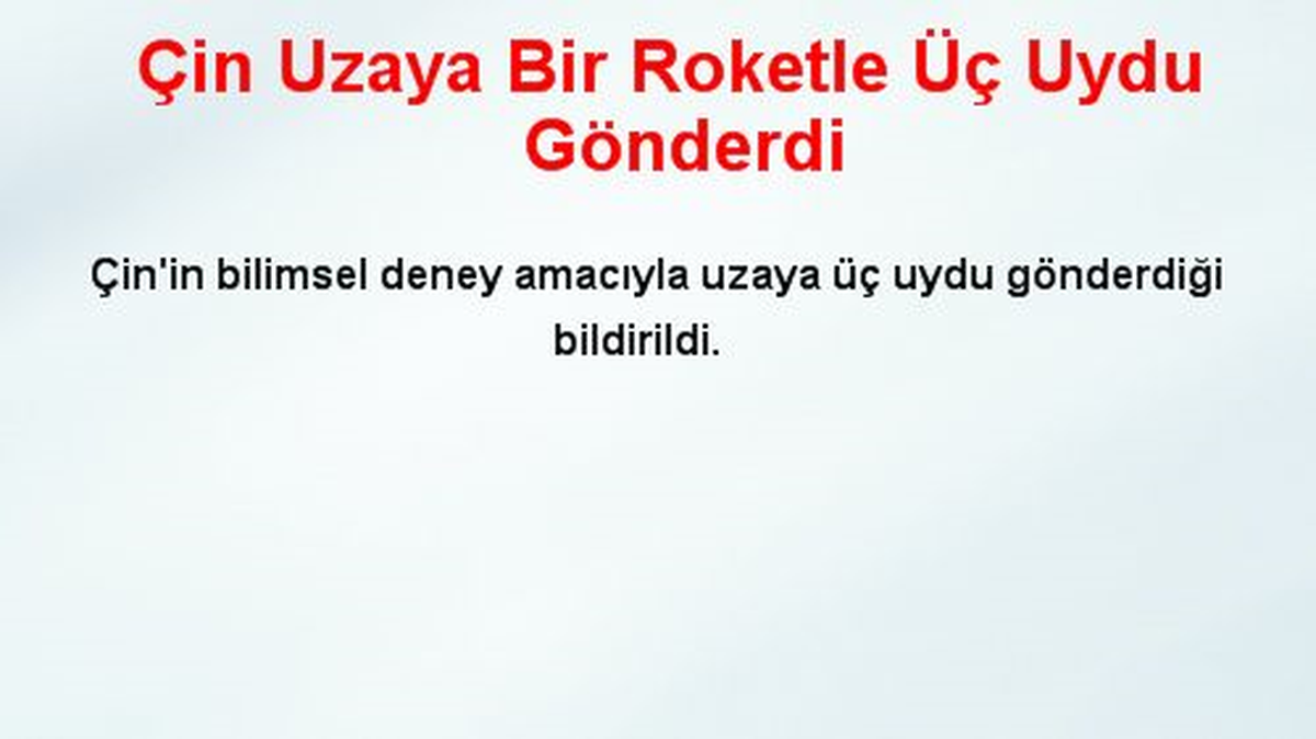 Çin Uzaya Bir Roketle Üç Uydu Gönderdi