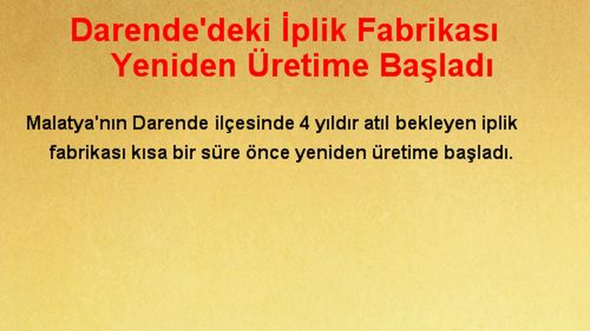 Darende\'deki İplik Fabrikası Yeniden Üretime Başladı