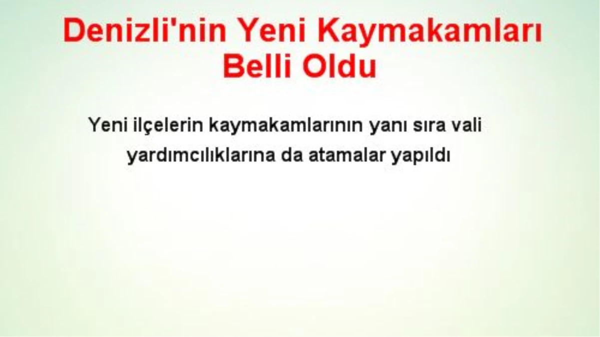 Denizli\'nin Yeni Kaymakamları Belli Oldu