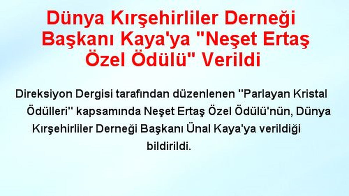 Dünya Kırşehirliler Derneği Başkanı Kaya\'ya "Neşet Ertaş Özel Ödülü" Verildi