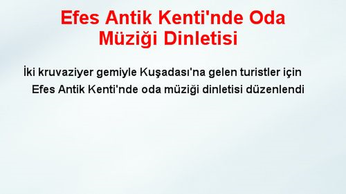 Efes Antik Kenti\'nde Oda Müziği Dinletisi
