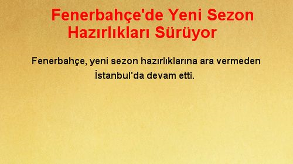 Fenerbahçe\'de Yeni Sezon Hazırlıkları Sürüyor