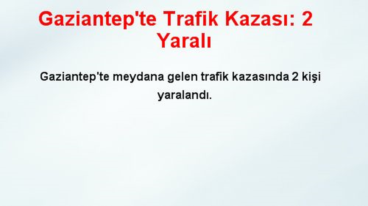 Gaziantep\'te Trafik Kazası: 2 Yaralı