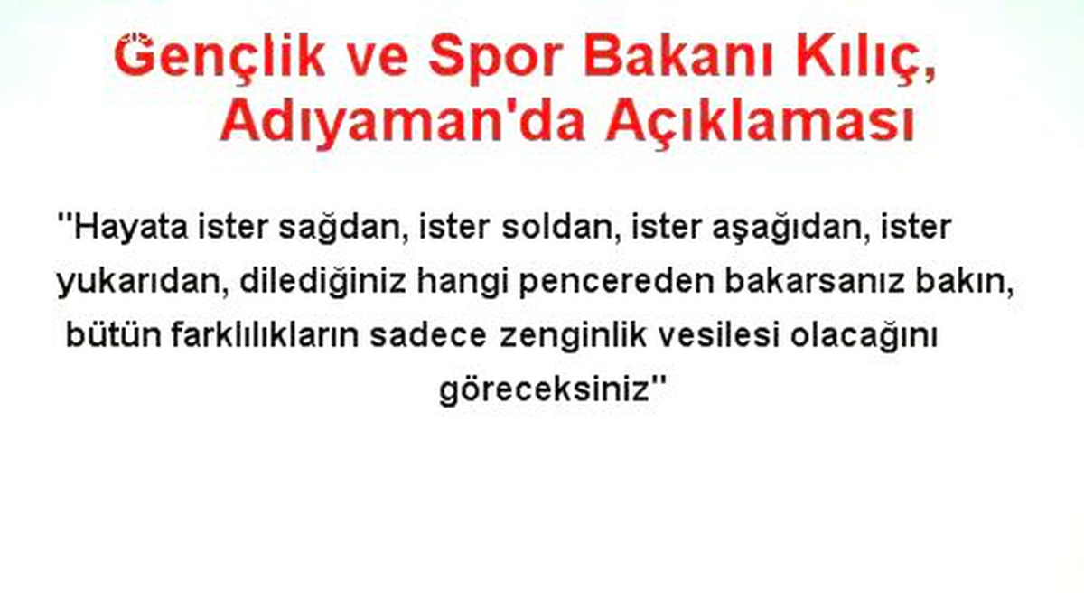 Gençlik ve Spor Bakanı Kılıç, Adıyaman\'da Açıklaması