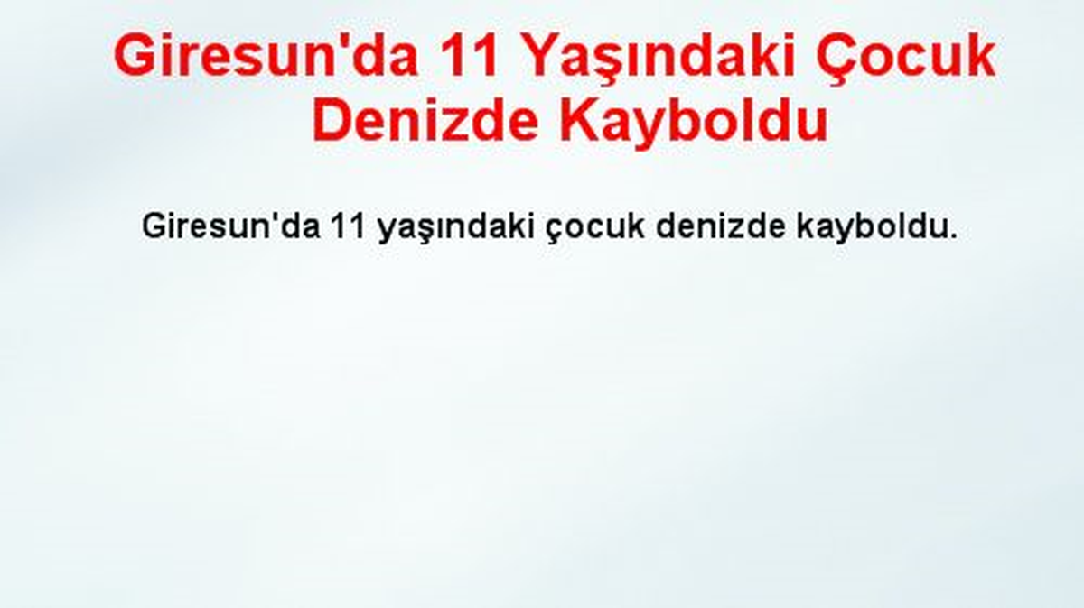 Giresun\'da 11 Yaşındaki Çocuk Denizde Kayboldu