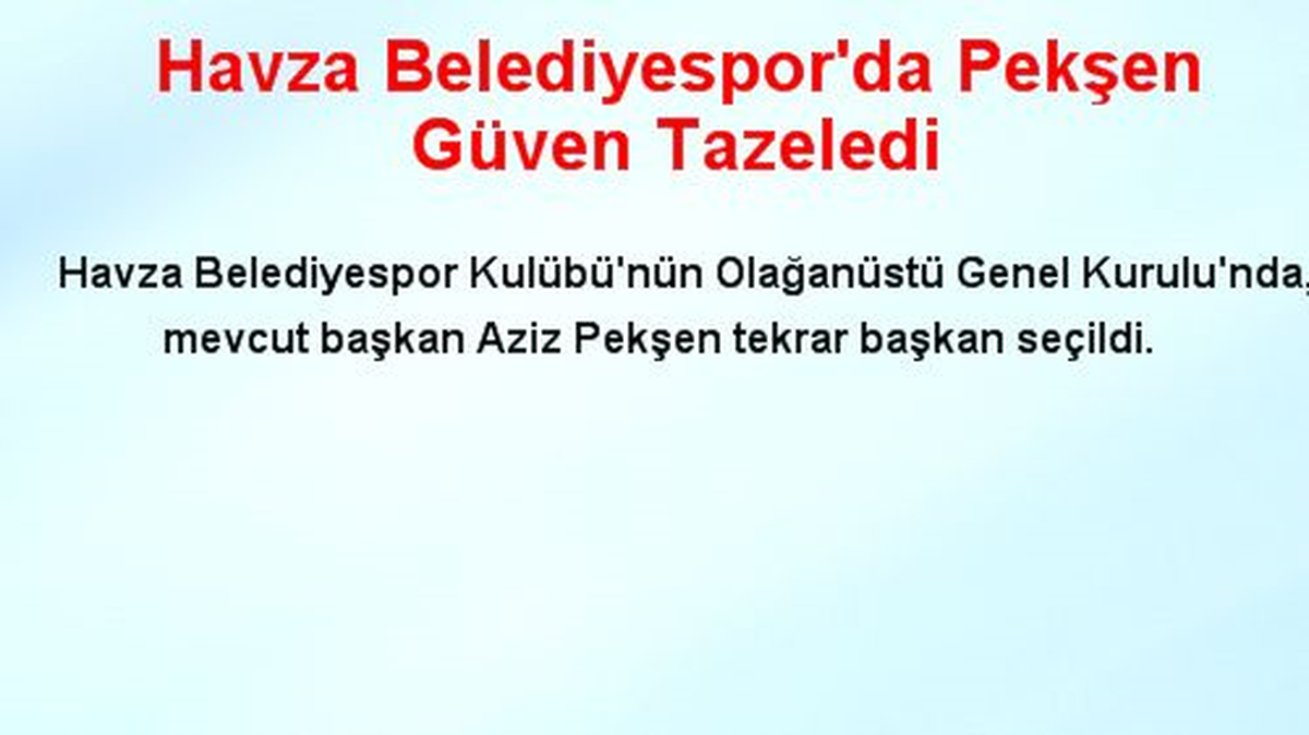 Havza Belediyespor\'da Pekşen Güven Tazeledi