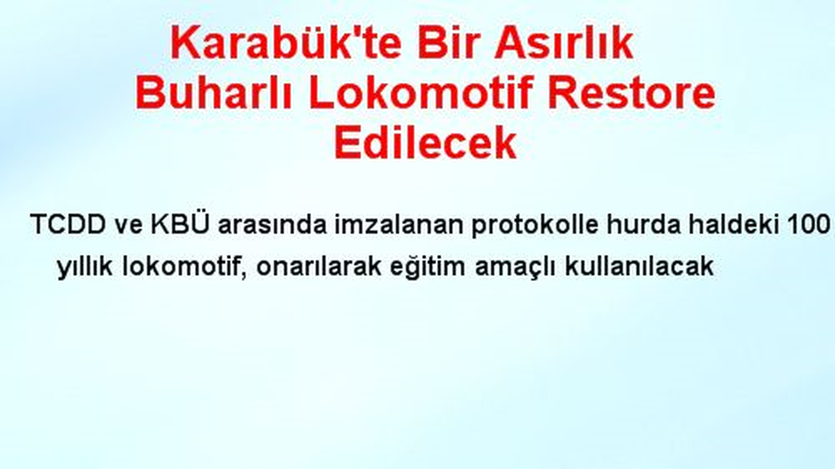 Karabük\'te Bir Asırlık Buharlı Lokomotif Restore Edilecek