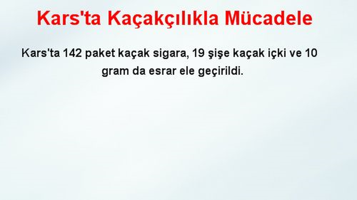 Kars\'ta Kaçakçılıkla Mücadele