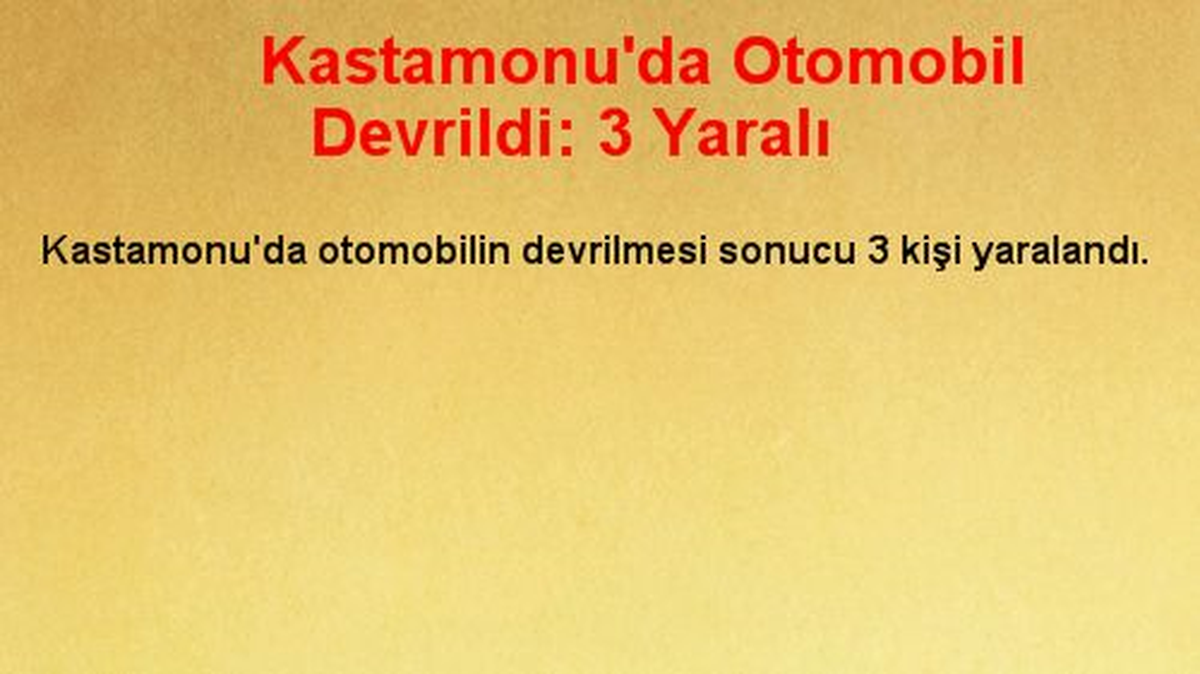 Kastamonu\'da Otomobil Devrildi: 3 Yaralı