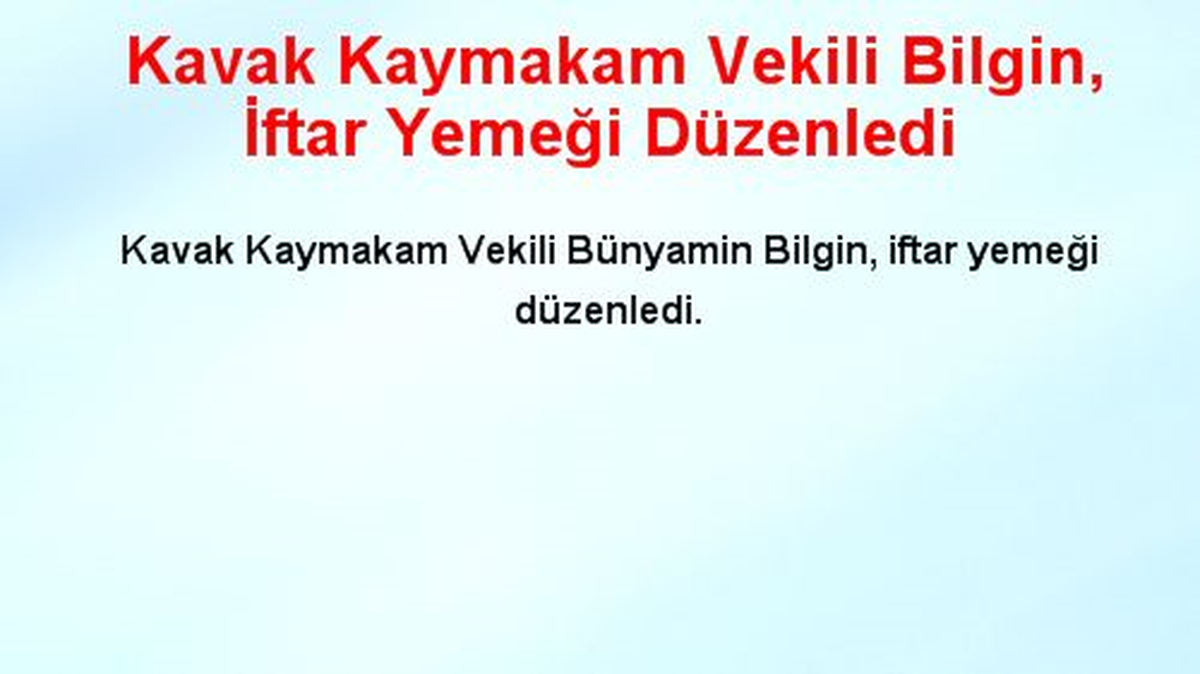 Kavak Kaymakam Vekili Bilgin, İftar Yemeği Düzenledi