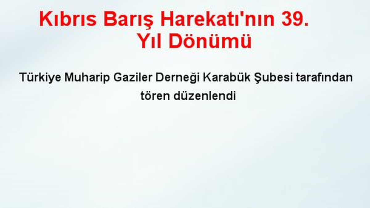 Kıbrıs Barış Harekatı\'nın 39. Yıl Dönümü