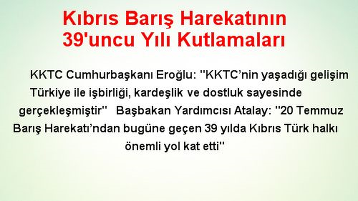 Kıbrıs Barış Harekatının 39\'uncu Yılı Kutlamaları