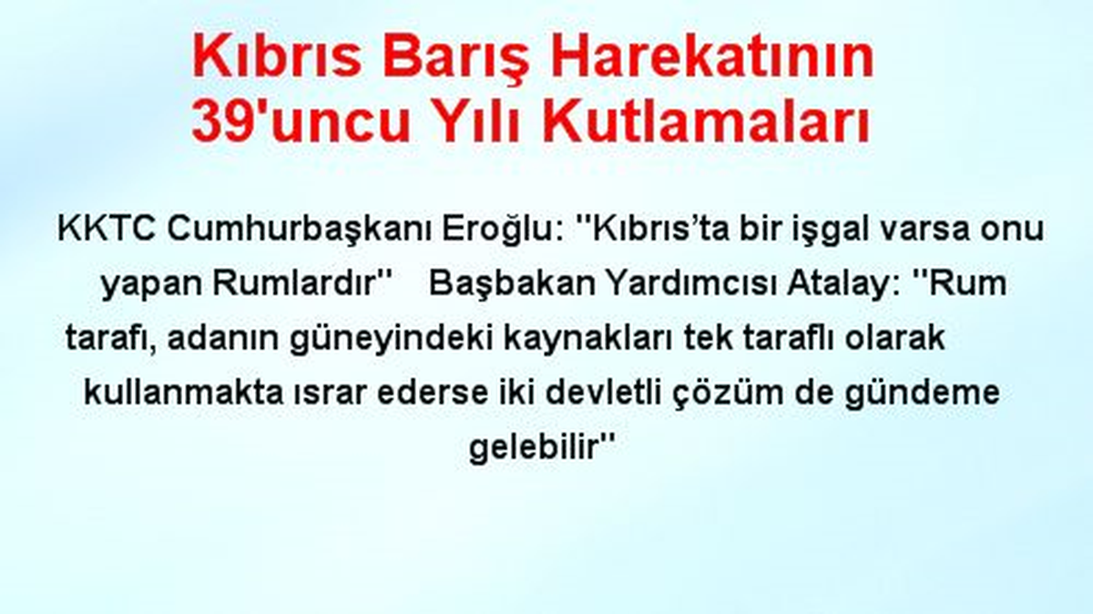 Kıbrıs Barış Harekatının 39\'uncu Yılı Kutlamaları