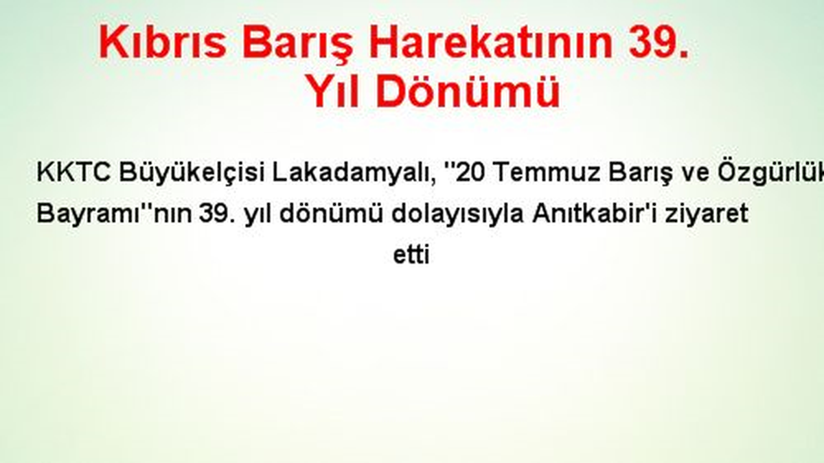 Kıbrıs Barış Harekatının 39. Yıl Dönümü