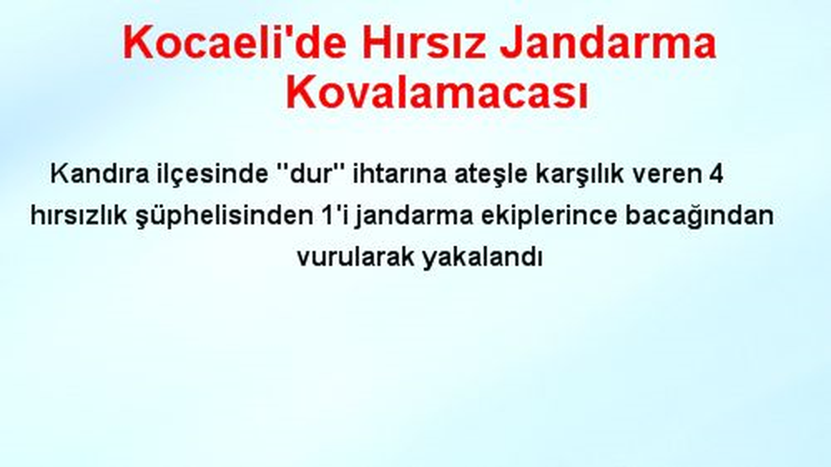 Kocaeli\'de Hırsız Jandarma Kovalamacası