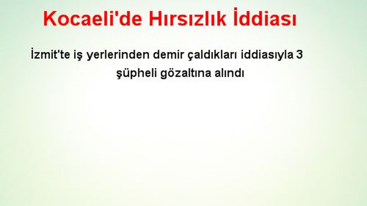 Kocaeli\'de Hırsızlık İddiası