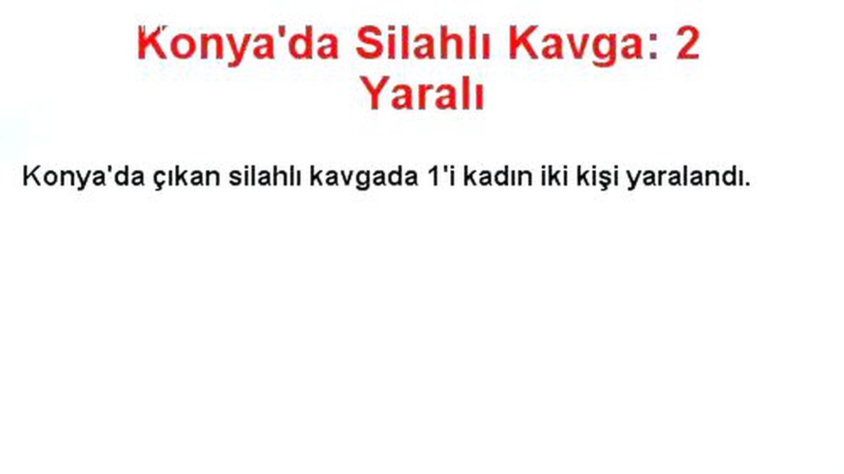 Konya\'da Silahlı Kavga: 2 Yaralı