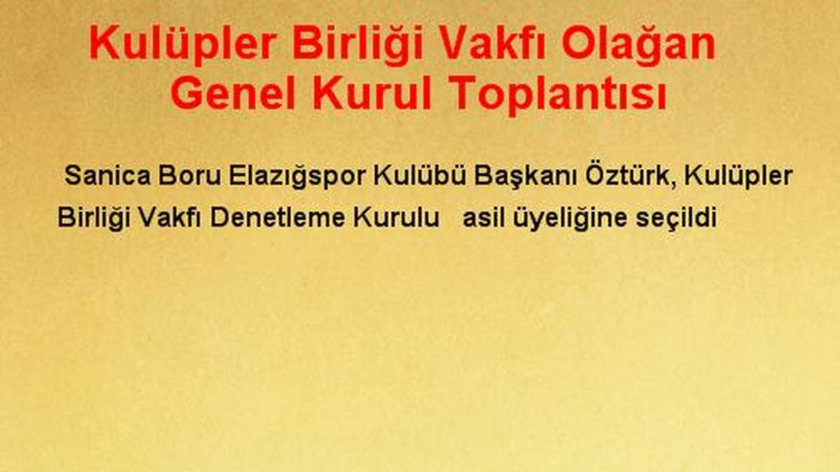 Kulüpler Birliği Vakfı Olağan Genel Kurul Toplantısı