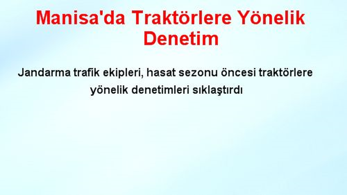 Manisa\'da Traktörlere Yönelik Denetim