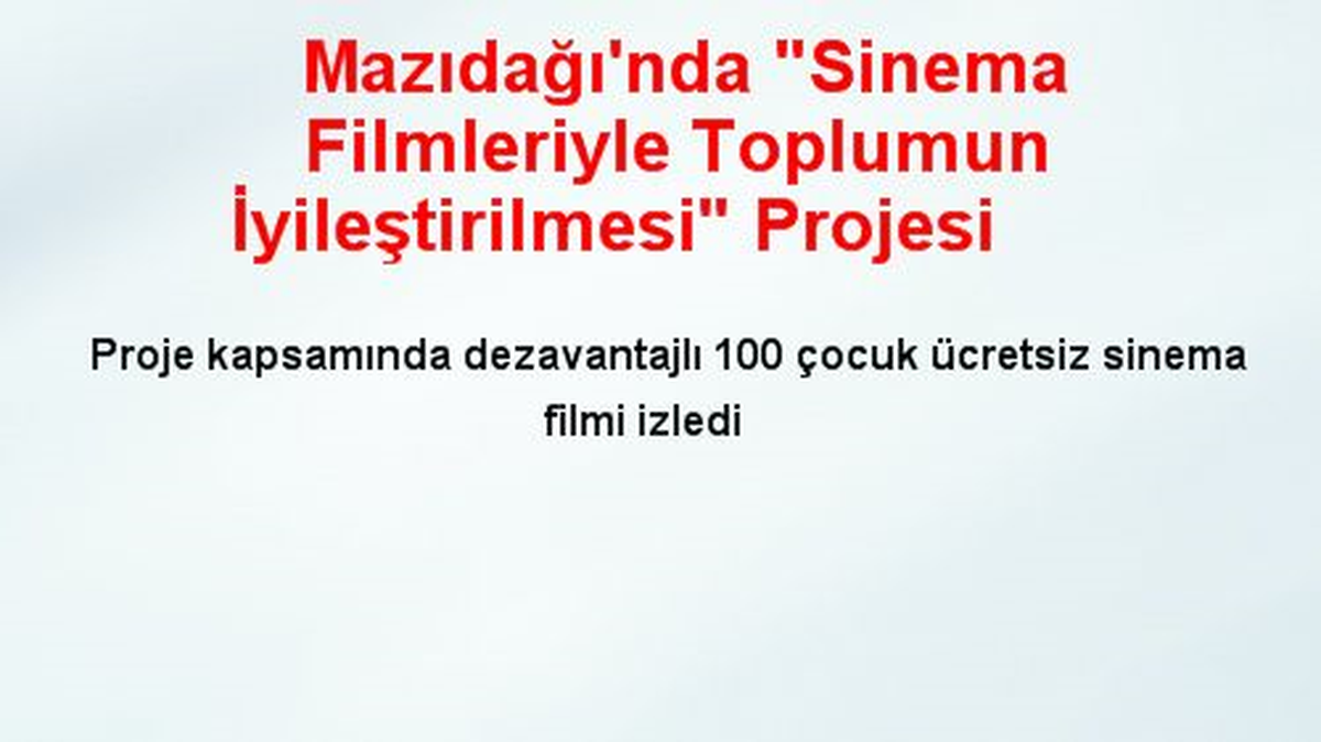 Mazıdağı\'nda "Sinema Filmleriyle Toplumun İyileştirilmesi" Projesi