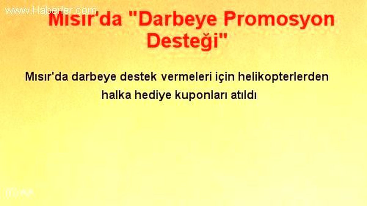 Mısır\'da "Darbeye Promosyon Desteği"