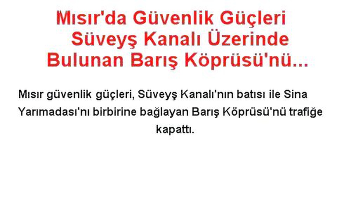 Mısır\'da Güvenlik Güçleri Süveyş Kanalı Üzerinde Bulunan Barış Köprüsü\'nü Trafiğe Kapattı