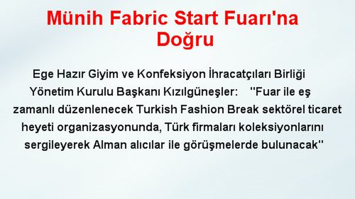 Münih Fabric Start Fuarı\'na Doğru