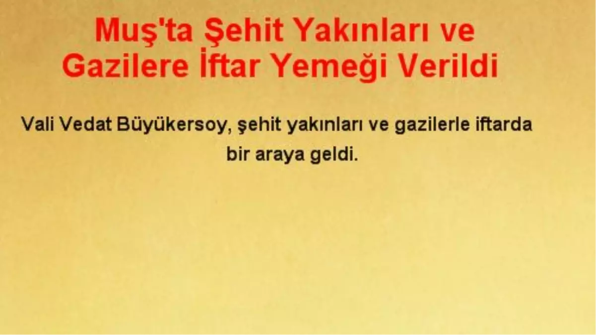 Muş'ta Şehit Yakınları ve Gazilere İftar Yemeği Verildi