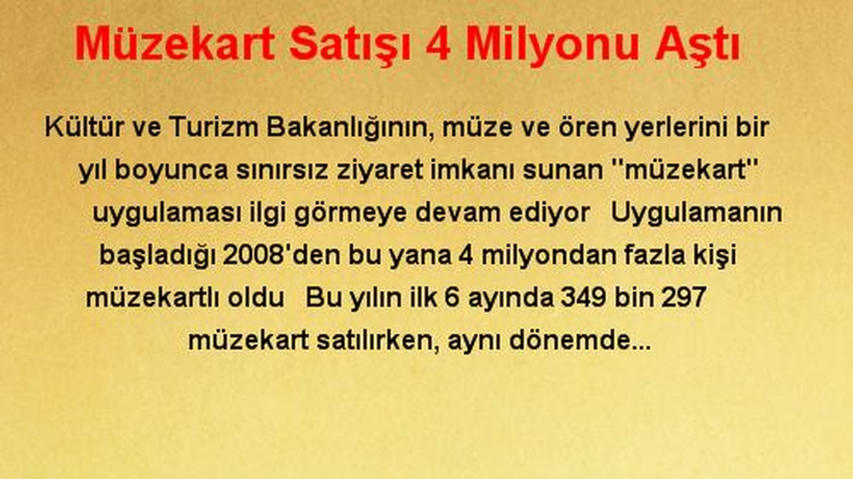 Müzekart Satışı 4 Milyonu Aştı
