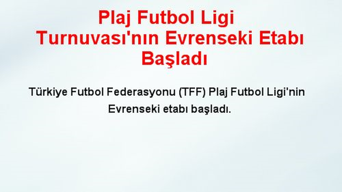 Plaj Futbol Ligi Turnuvası\'nın Evrenseki Etabı Başladı