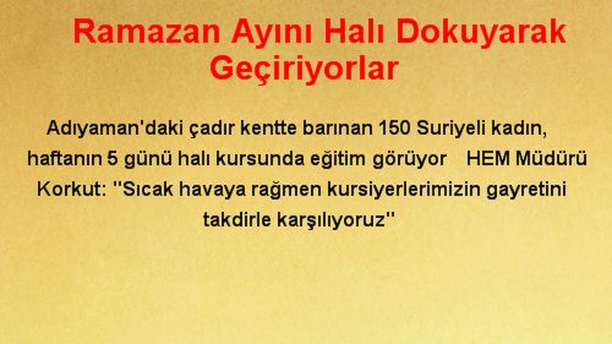 Ramazan Ayını Halı Dokuyarak Geçiriyorlar