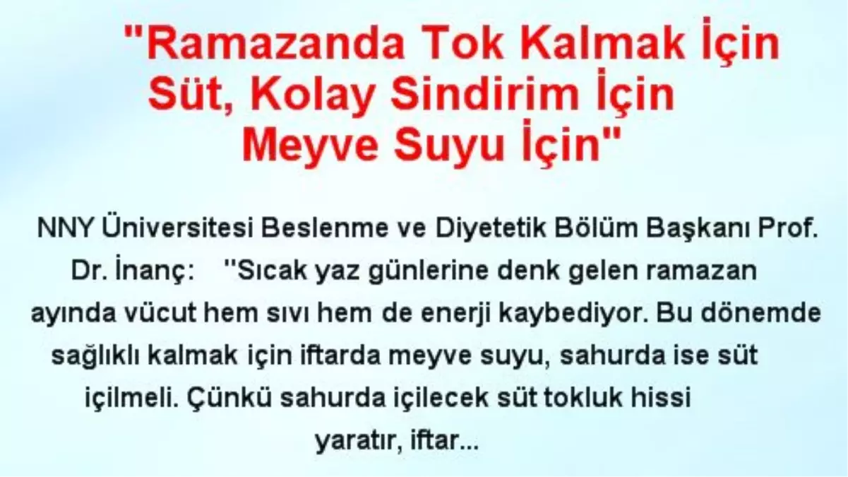 'Ramazanda Tok Kalmak İçin Süt, Kolay Sindirim İçin Meyve Suyu İçin'