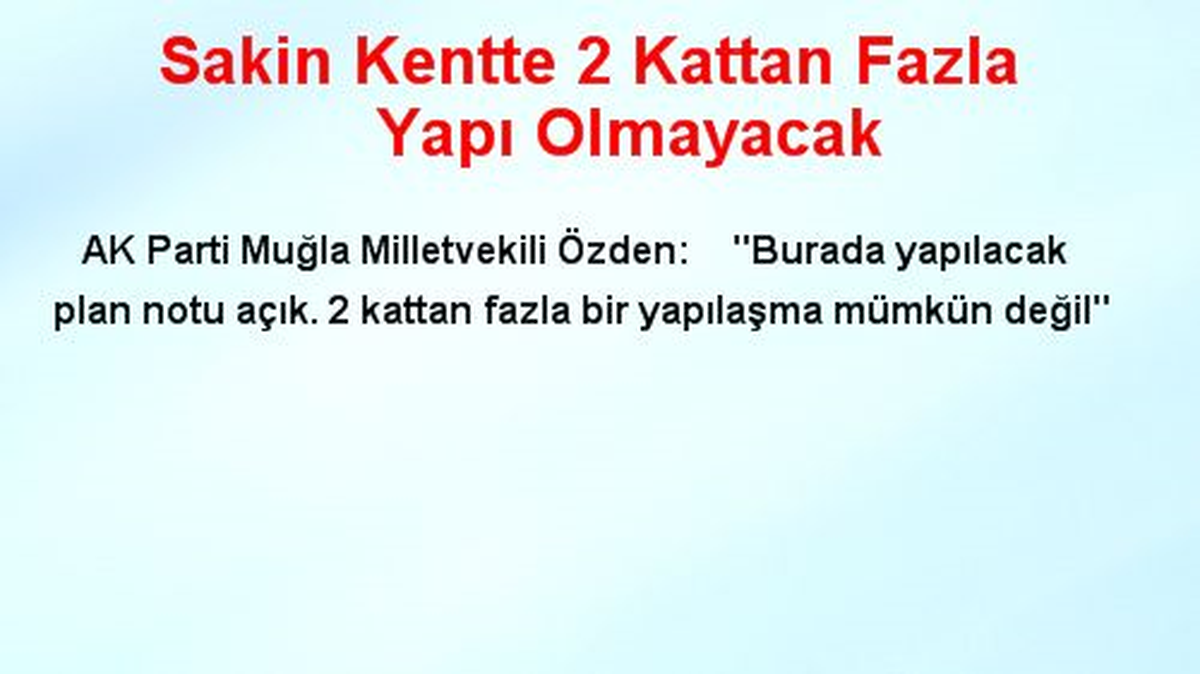 Sakin Kentte 2 Kattan Fazla Yapı Olmayacak