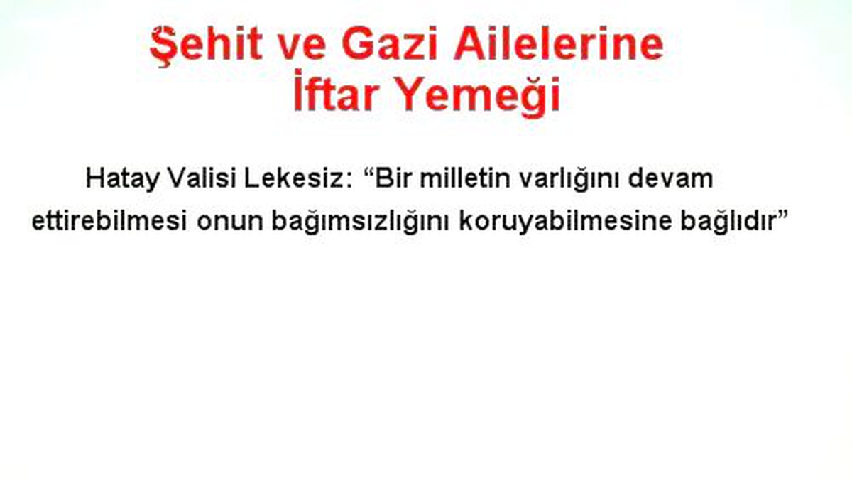 Şehit ve Gazi Ailelerine İftar Yemeği
