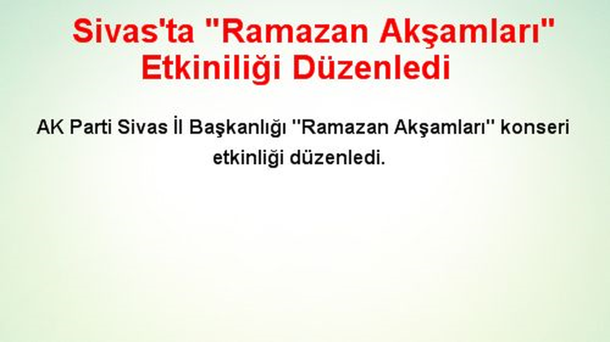 Sivas\'ta "Ramazan Akşamları" Etkiniliği Düzenledi