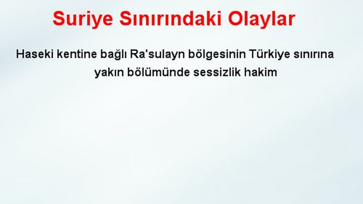 Ra\'sulayn Bölgesindeki Çatışma Sesleri Kesildi