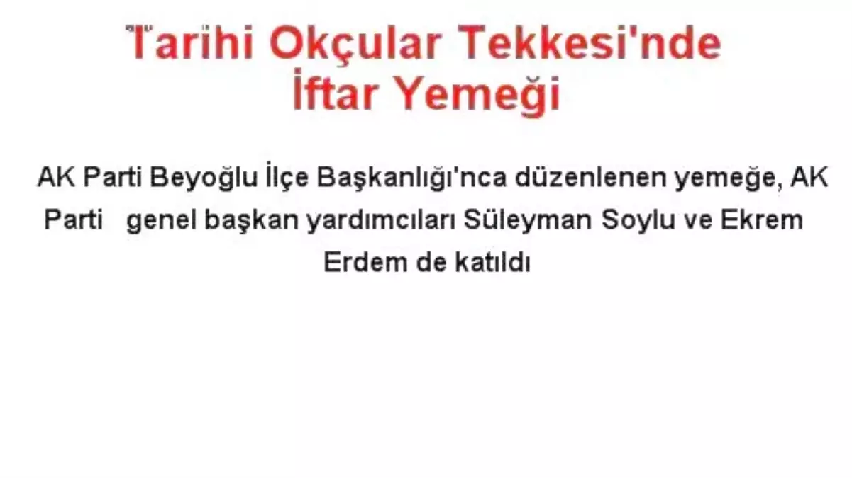 Tarihi Okçular Tekkesi\'nde İftar Yemeği