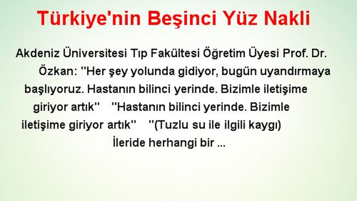 Türkiye\'nin Beşinci Yüz Nakli