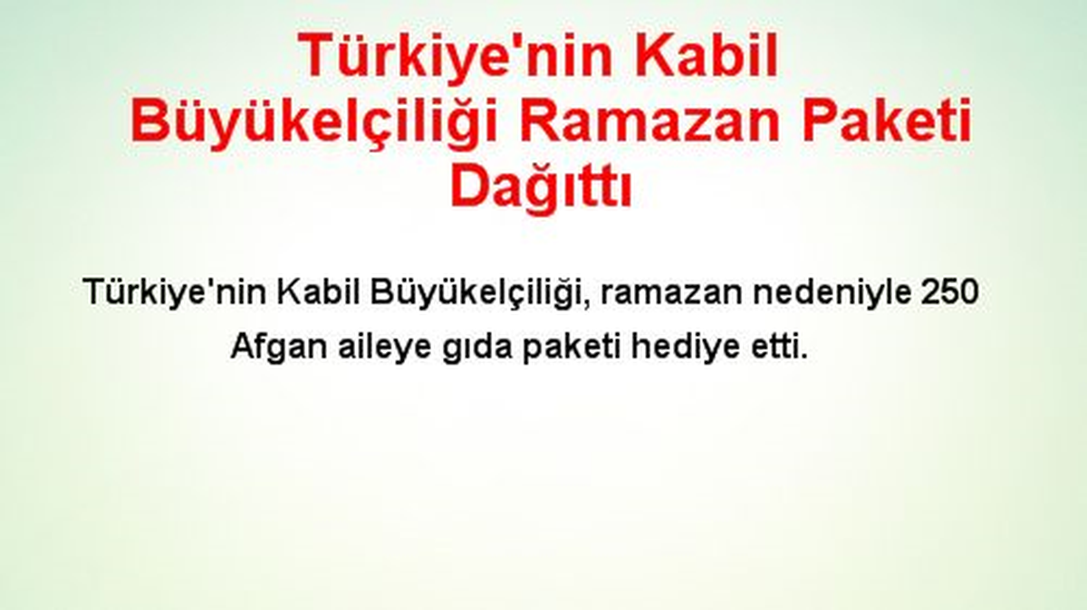 Türkiye\'nin Kabil Büyükelçiliği Ramazan Paketi Dağıttı