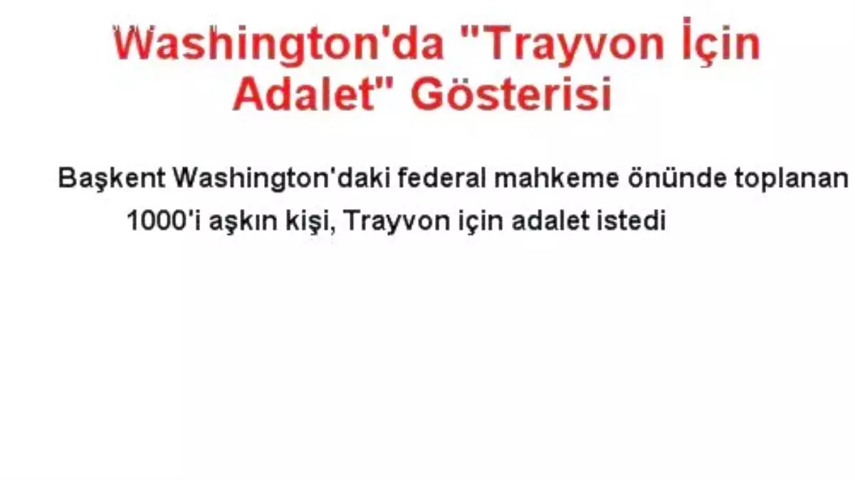 Washington\'da "Trayvon İçin Adalet" Gösterisi