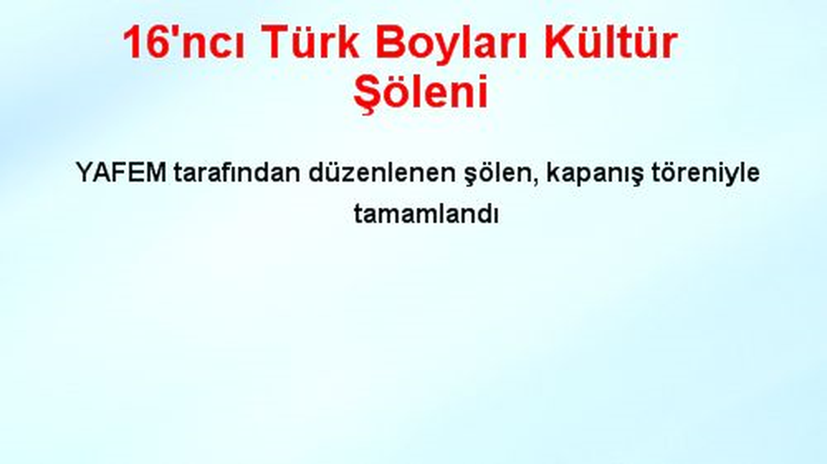 16\'ncı Türk Boyları Kültür Şöleni