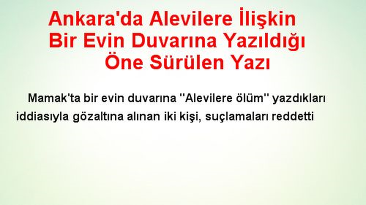 Ankara\'da Alevi Evinin Duvarına Yazıldığı Öne Sürülen Yazı