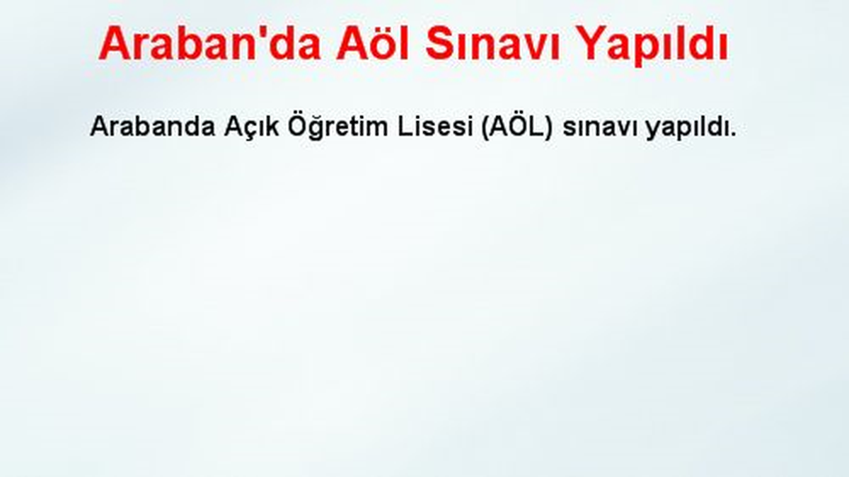 Araban\'da Aöl Sınavı Yapıldı