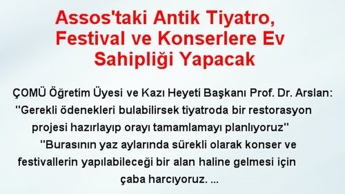 Assos\'taki Antik Tiyatro, Festival ve Konserlere Ev Sahipliği Yapacak