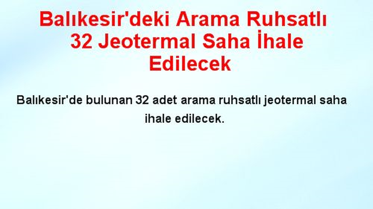 Balıkesir\'deki Arama Ruhsatlı 32 Jeotermal Saha İhale Edilecek