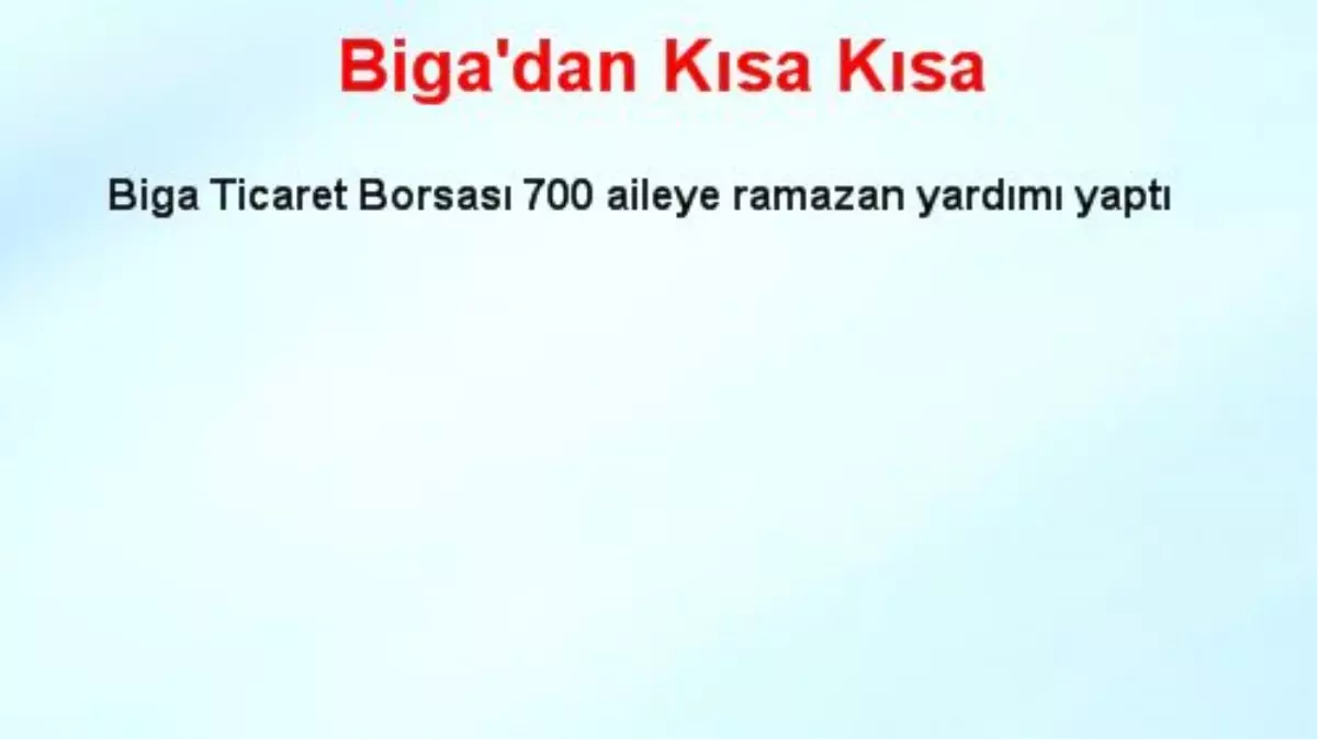 Biga\'dan Kısa Kısa