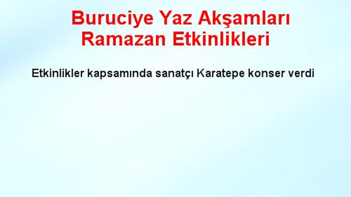 Buruciye Yaz Akşamları Ramazan Etkinlikleri