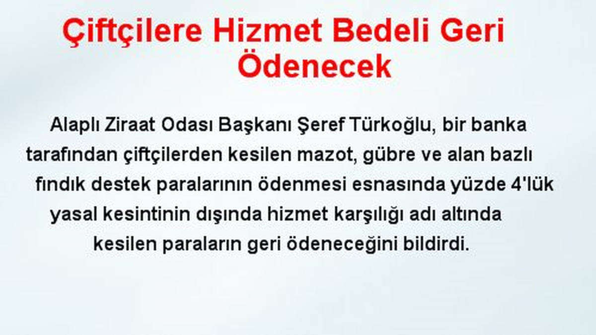 Çiftçilere Hizmet Bedeli Geri Ödenecek