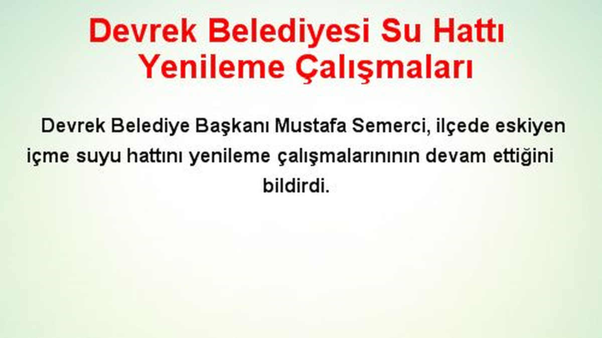 Devrek Belediyesi Su Hattı Yenileme Çalışmaları